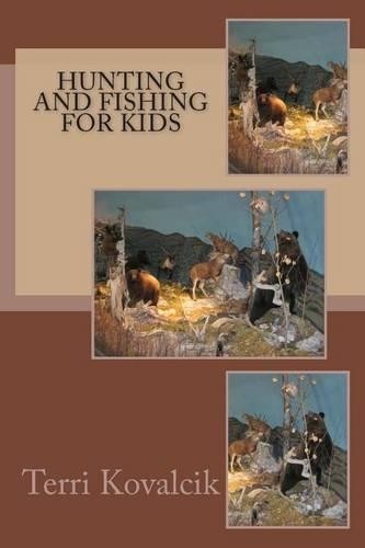 Terri L Kovalcik Hunting and Fishing For Kids (Paperback)Another great item from Rarewaves USA | Free delivery!