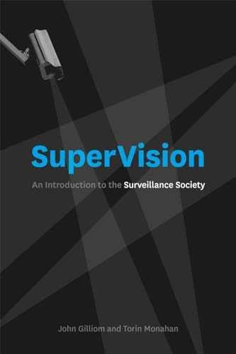SuperVision: An Introduction - Paperback, by Gilliom John; Monahan - Very Good