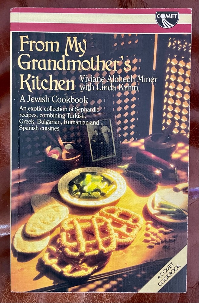 From My Grandmother's Kitchen: Sephardic Recipes, by Viviane Alchech Miner-image