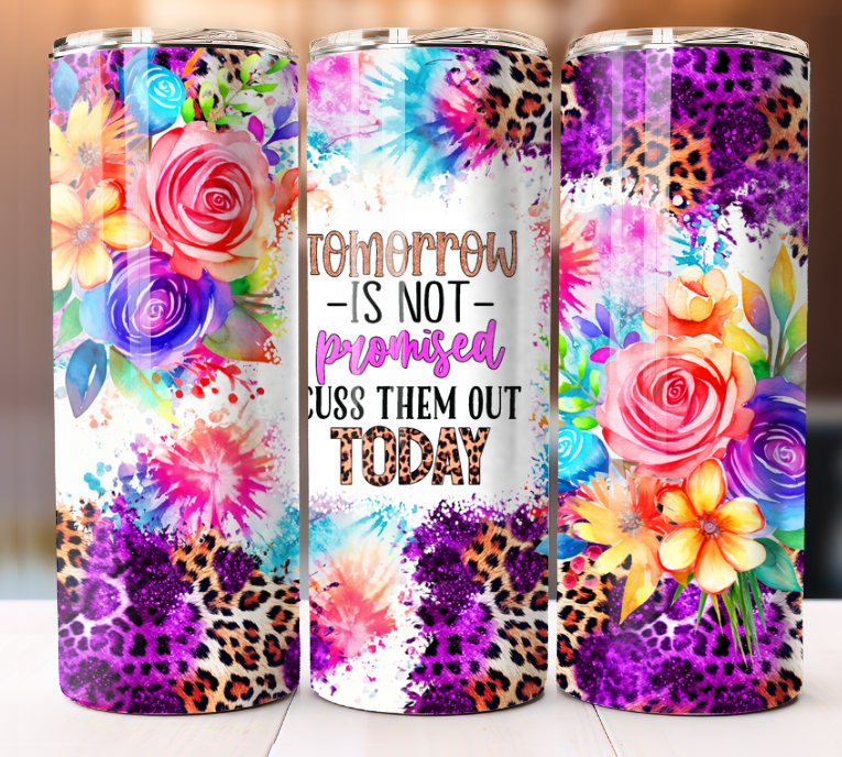 Cuss Them Out Today  Tumbler 20oz Skinny Cup Mug Stainless Steel