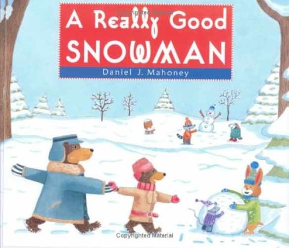 A Really Good Snowman - Hardcover, by Mahoney Daniel J. - Very Good b