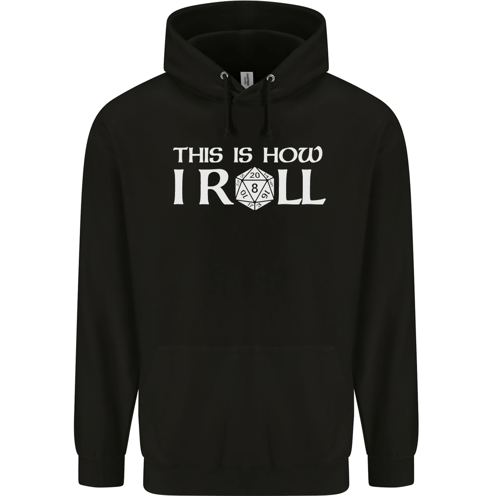 This Is How I Roll RPG Role Playing Games Mens 80% Cotton Hoodie