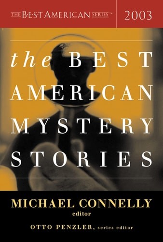 The Best American Mystery Stories 2003 (The Best American Series) by , Good Book