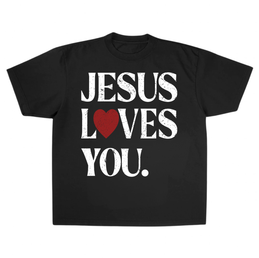 Jesus Loves You Shirt, Religious Shirt, Christian Shirt