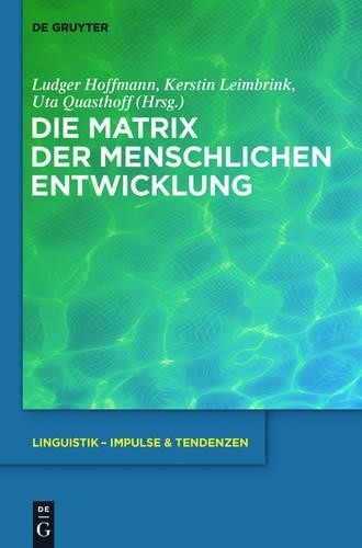 Ludger Hoffmann Die Matrix der menschlichen Entwicklung (Hardback)