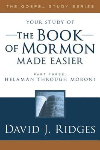 Book of Mormon Made Easier, Part 3 by David J Ridges: Used