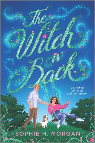 The Witch is Back: An Opposites-Attract Grumpy- Morgan, 9781335476043, paperback