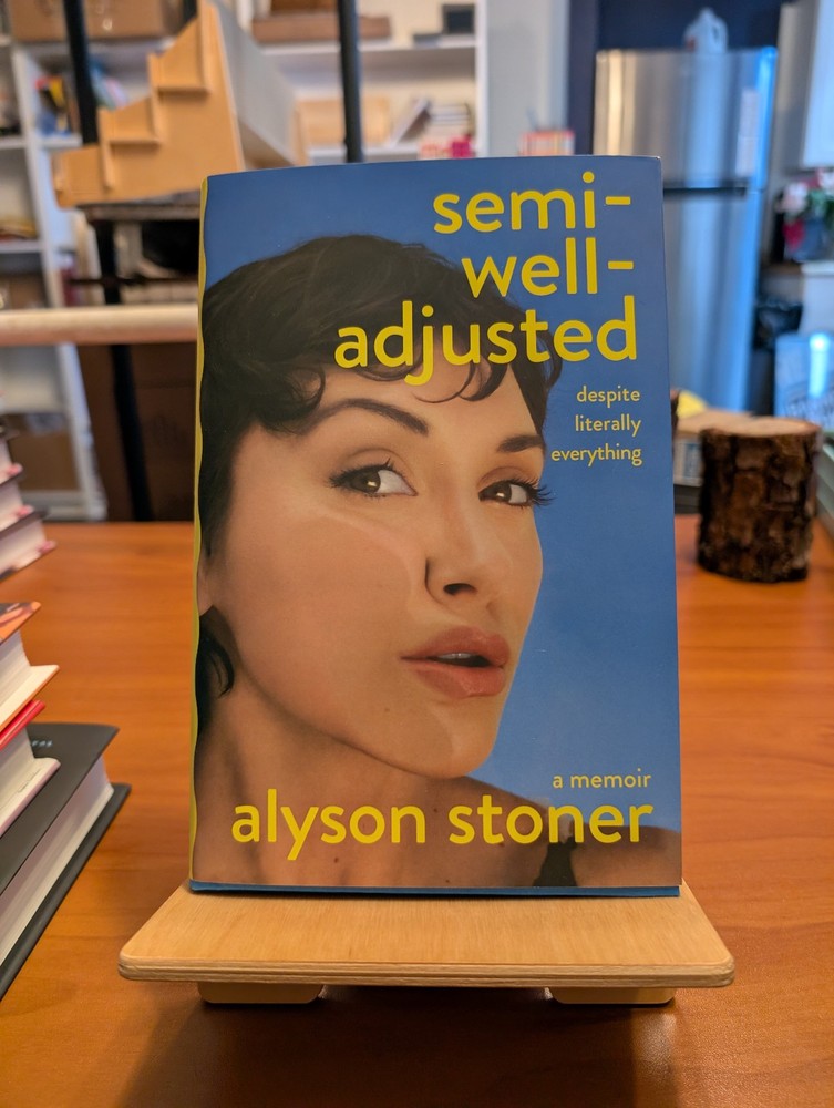 Semi-Well-Adjusted Despite Literally Everything 1st Edition Hardcover Brand New