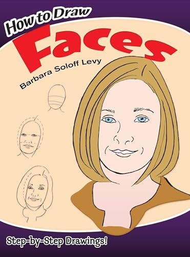 How to Draw Faces (Dover How to Draw) by Levy, Barbara Soloff Paperback Book TheFREE US DELIVERY | ISBN: 0486429016 | Quality Books