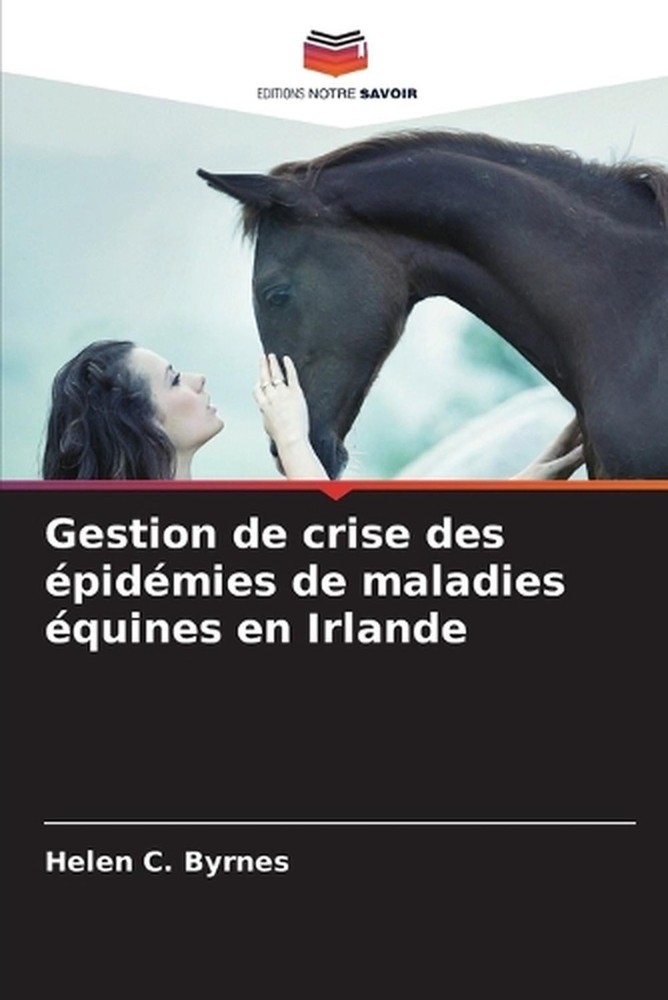 Gestion de crise des pidmies de maladies quines en Irlande by Helen C. Byrnes (F