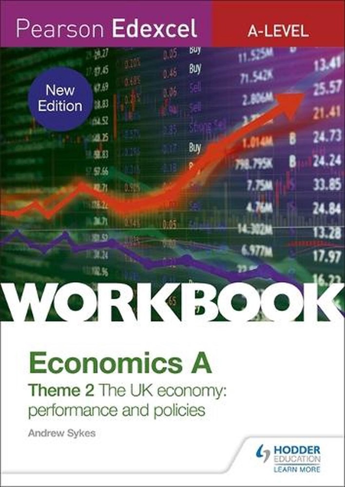 Pearson Edexcel A-Level Economics A Theme 2 Workbook: The UK economy - performan