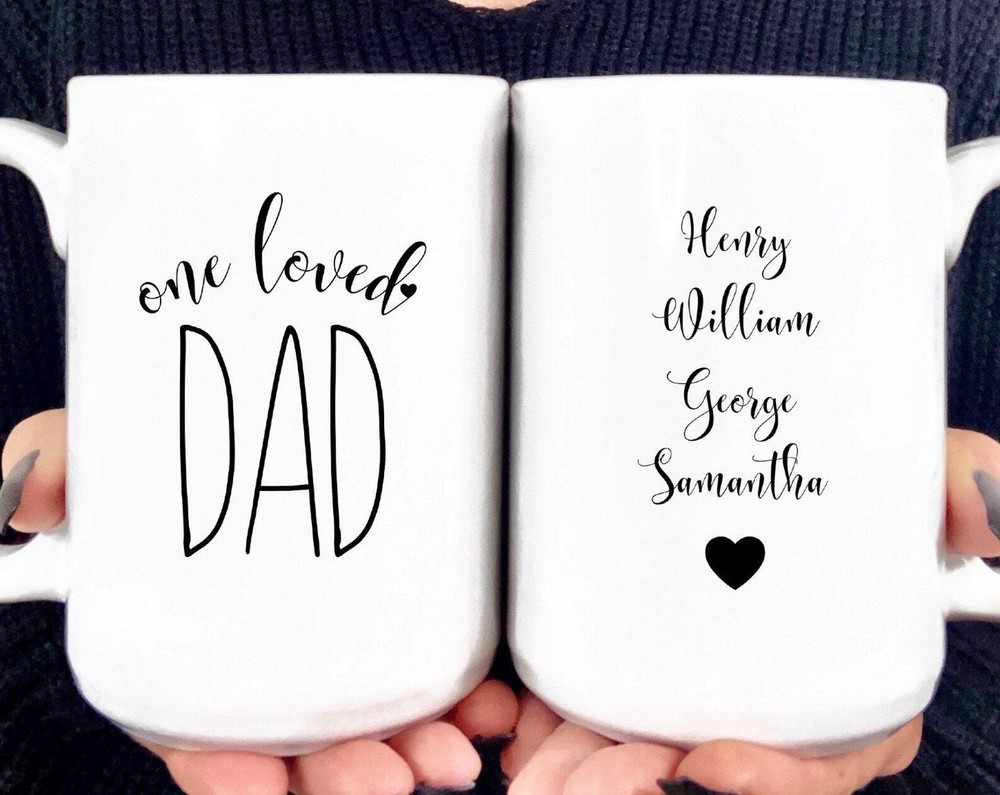 One Loved Dad Mug Personalized Dad Coffee Mug Mug For Dad Gift From Kids