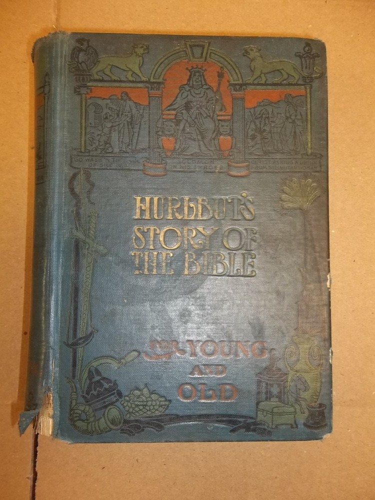 1904 HURLBUT'S STORY OF THE BIBLE 168 stories profusely illustrated Rev. Hurlbut