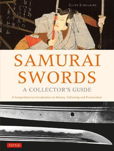 Clive Sinclaire Samurai Swords - A Collector's Guide (Hardback)