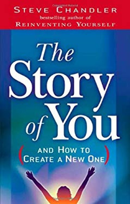 The Story of You and How to Create a New One Hardcover Steve ChanFree US Delivery | ISBN:1564149072