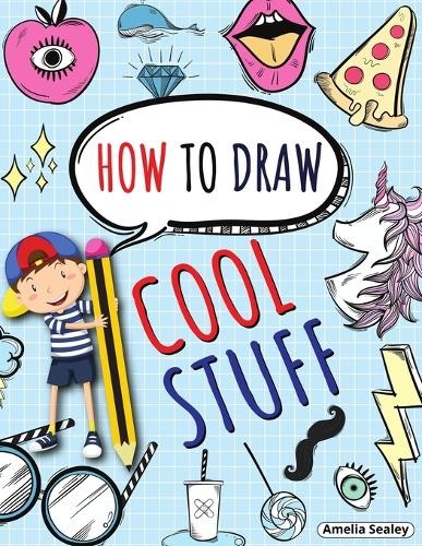 Amelia Sealey How to Draw Cool Stuff (Paperback)Another great item from Rarewaves USA | Free delivery!