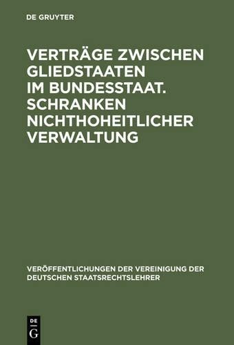 Hans Schneider Verträge zwischen Gliedstaaten im Bundesstaat. Schrank (Hardback)