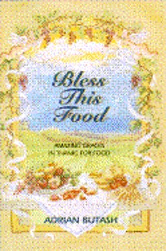Bless This Food by Adrian Butash: Used