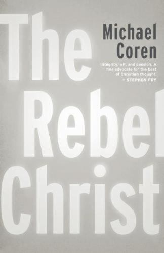 Rebel Christ, Paperback by Coren, Michael, Like New Used, Free shipping in th...