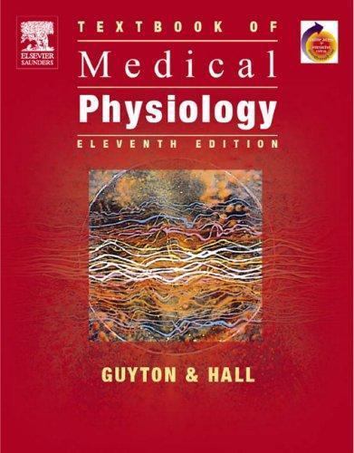 Guyton Physiology Ser.: Textbook of Medical Physiology by John E. Hall and ...