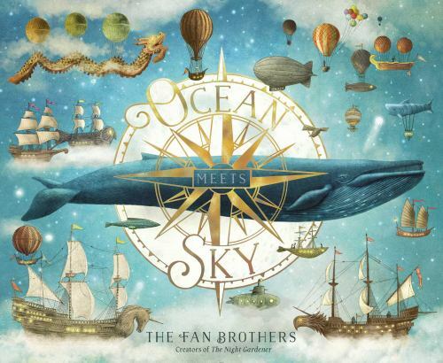 Ocean Meets Sky, School And Library by Fan, Terry; Fan, Eric (ILT), Like New ...