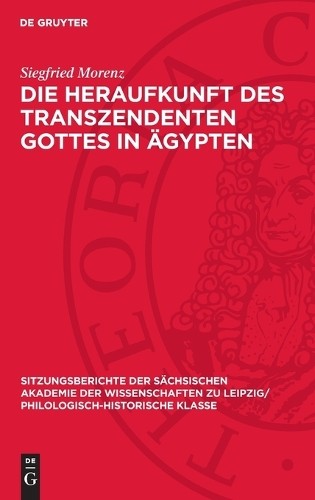 Siegfried Morenz Die Heraufkunft Des Transzendenten Gottes in Ägypten (Hardback)Another great item from Rarewaves USA | Free delivery!