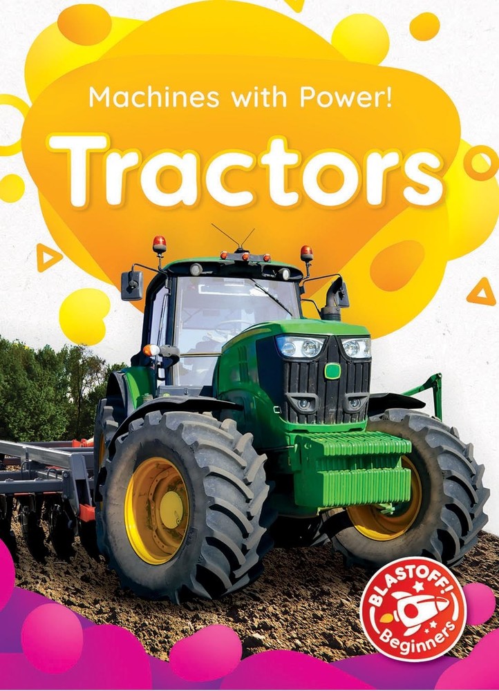 Tractors (Machines with Power!) by Amy McDonald
