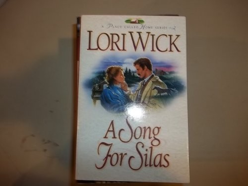 A Song for Silas (Place Called Home Series) by Wick, Lori Paperback / softbackFREE US DELIVERY | ISBN: 1565075897 | Quality Books