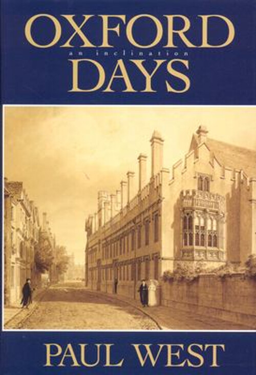 Oxford Days : An Inclination Hardcover Paul West