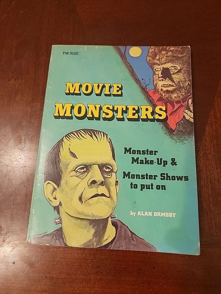 Movie Monsters: Monster Make-Up and Monster Shows to Put on by Alan Ormsby 1975