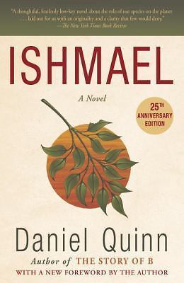 Ishmael : A Novel by Daniel Quinn (1995, Trade Paperback)