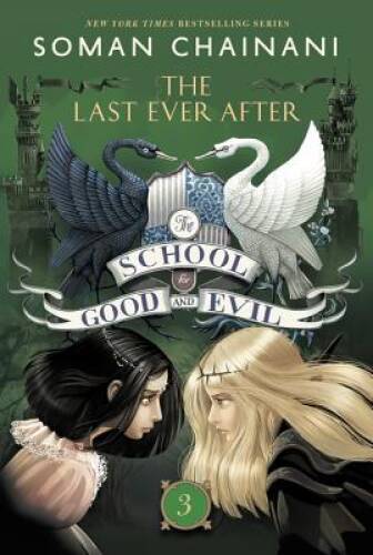The School for Good and Evil #3: The Last Ever After - Paperback - GOOD