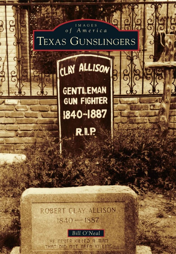 NEW Arcadia Publishing Texas Gunslingers, TX 9781467132718 Images of America Tra