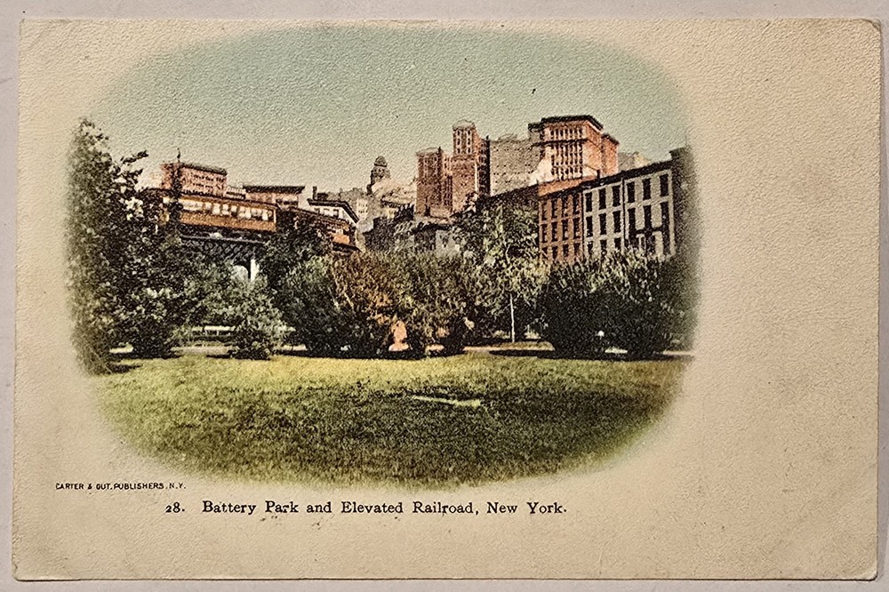 Vintage Postcard NYC Battery Park and Elevated Railroad Train Undivided Back