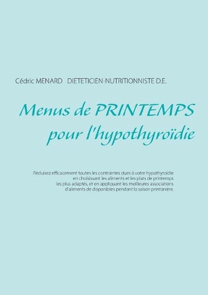 Menus de printemps pour l'hypothyrodie by C?dric M?nard (French) Paperback Book