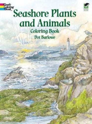Dot Barlowe Seashore Plants and Animals Coloring Book (Paperback)Another great item from Rarewaves USA | Free delivery!