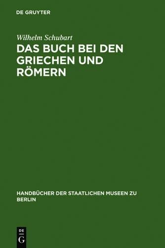 Wilhelm Schubart Das Buch bei den Griechen und Römern (Hardback)