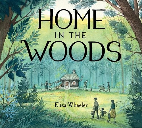 Eliza Wheeler Home in the Woods (Hardback)Another great item from Rarewaves USA | Free delivery!