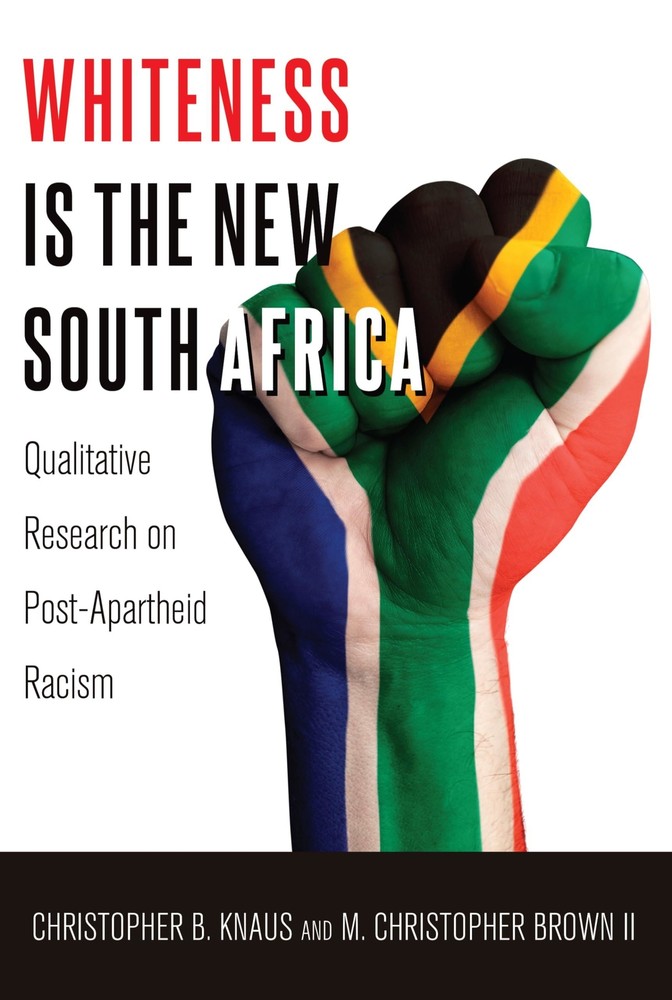 Whiteness Is the New South Africa: Qualitative Research on (New)