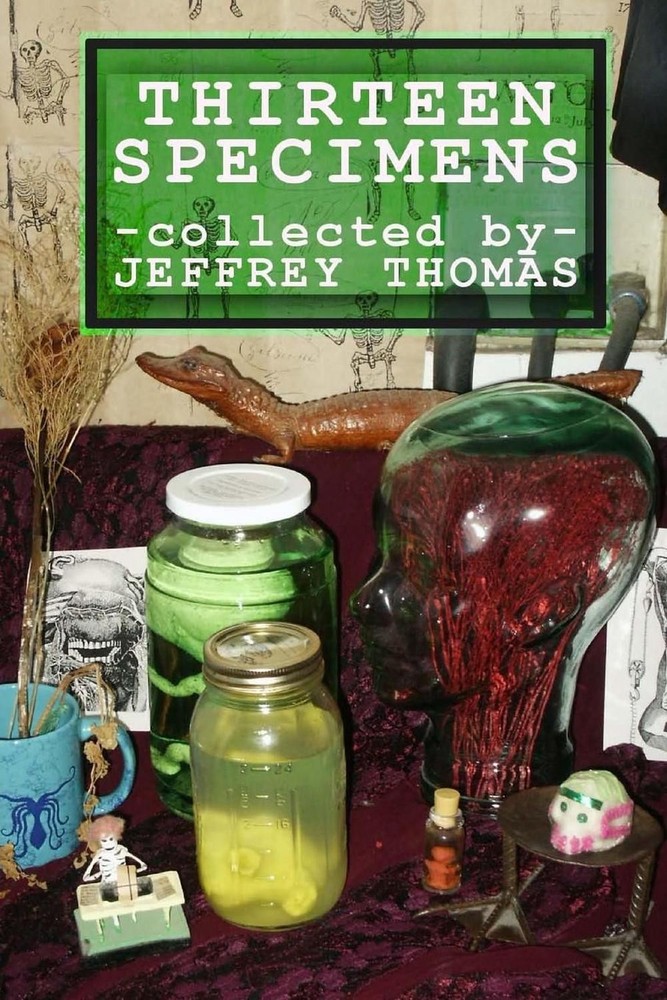 Thirteen Specimens by Jeffrey Thomas (English) Paperback Book