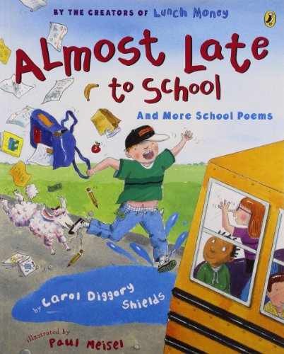 Almost Late to School: And - Paperback, by Shields Carol Diggory - Acceptable