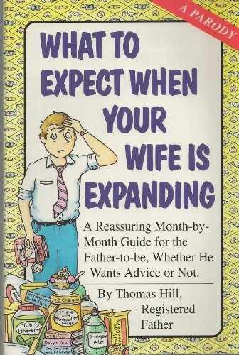 What To Expect When Your Wife Is - Paperback, by Cader Books; Hill - Very Good
