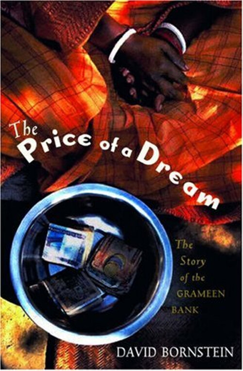 The Price of a Dream : The Story of the Grameen Bank Perfect Davi