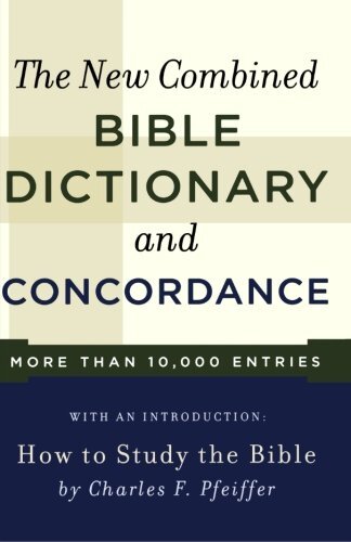 New Combined Bible Dictionary and Concordance (Direc...
