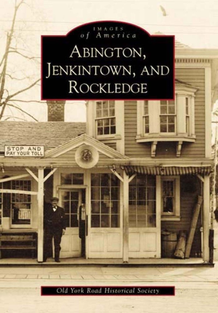 NEW Arcadia Publishing Book Abington Jenkintown Rockledge PA History 9780738504735 Images