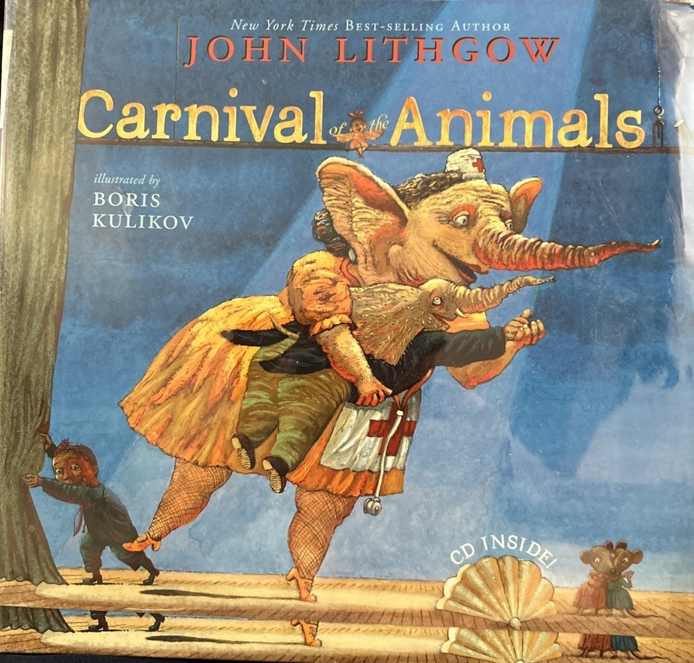 Lithgow, John & Boris Kulikov CARNIVAL OF THE ANIMALS Signed 1st 1st Edition 1st