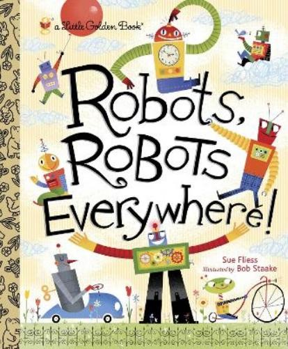 Sue Fliess Robots, Robots Everywhere! (Hardback) Little Golden BookAnother great item from Rarewaves USA | Free delivery!