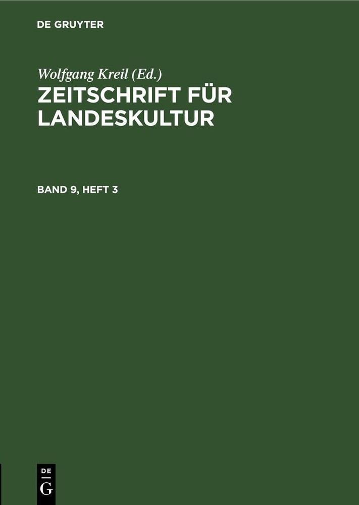 Zeitschrift Für Landeskultur. Band 9, Heft 3 (Hardback)