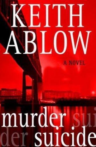 Murder Suicide: A Novel (Frank Clevenger) by Ablow, Keith, Acceptable Book