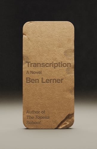 Transcription by Ben Lerner: New
